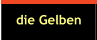 die Gelben